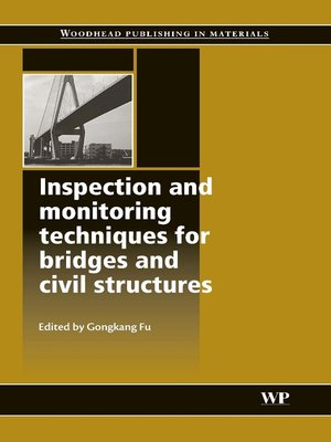 cover image of Inspection and Monitoring Techniques for Bridges and Civil Structures